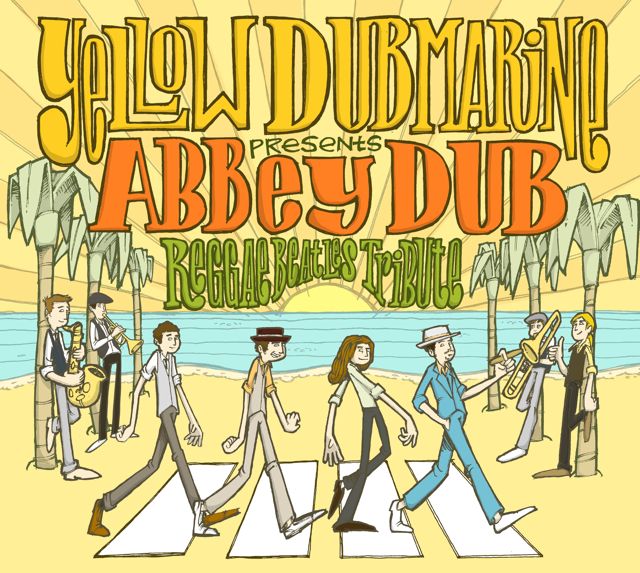 Yellow Dubmarine Release 'Abbey Dub' | A Reggae Take on The Beatles' Abbey Road