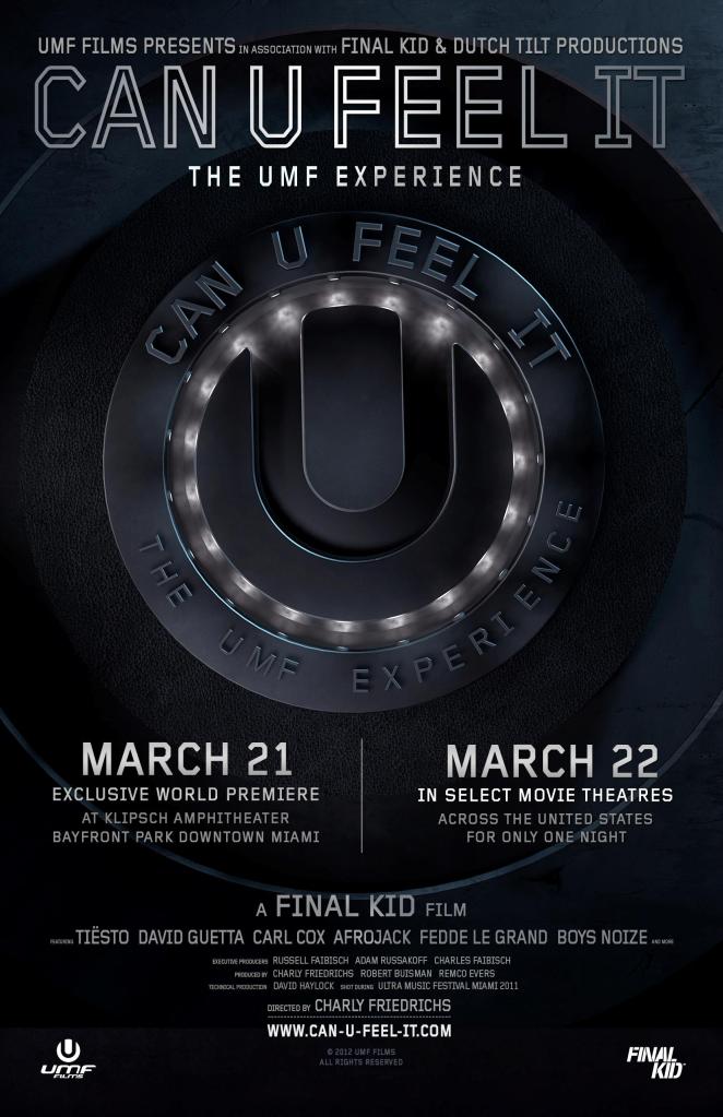 UMF FILMS Presents ‘CAN U FEEL IT’ – The UMF Experience in Over 400 Theatres March 22