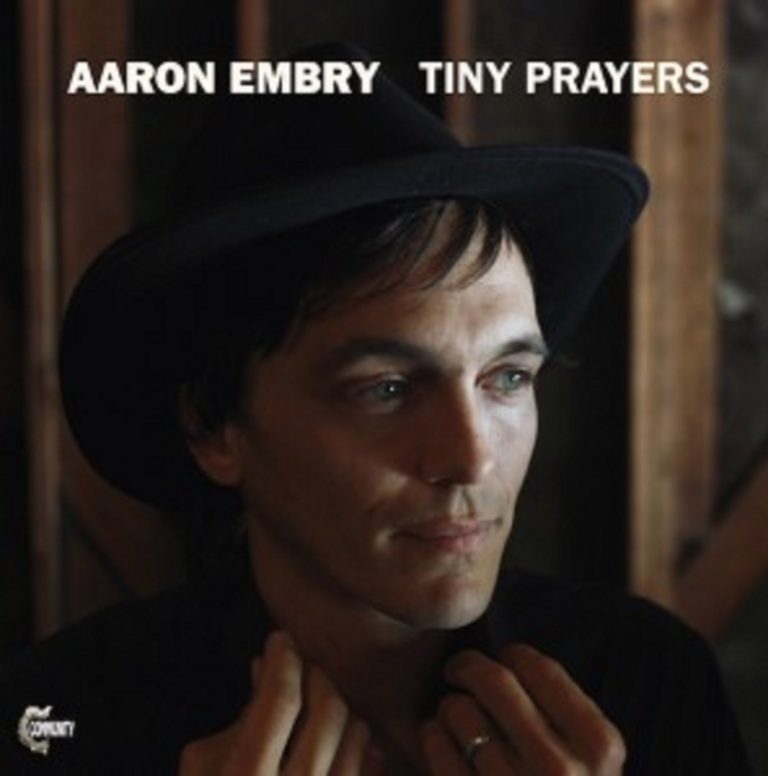 Aaron Embry | 'Tiny Prayers' | Review