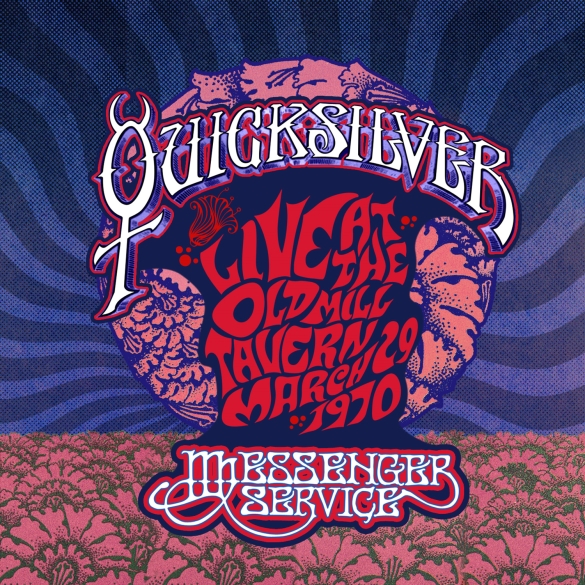 Quicksilver Messenger Service 'Live At The Old Mill Tavern' To Be Released