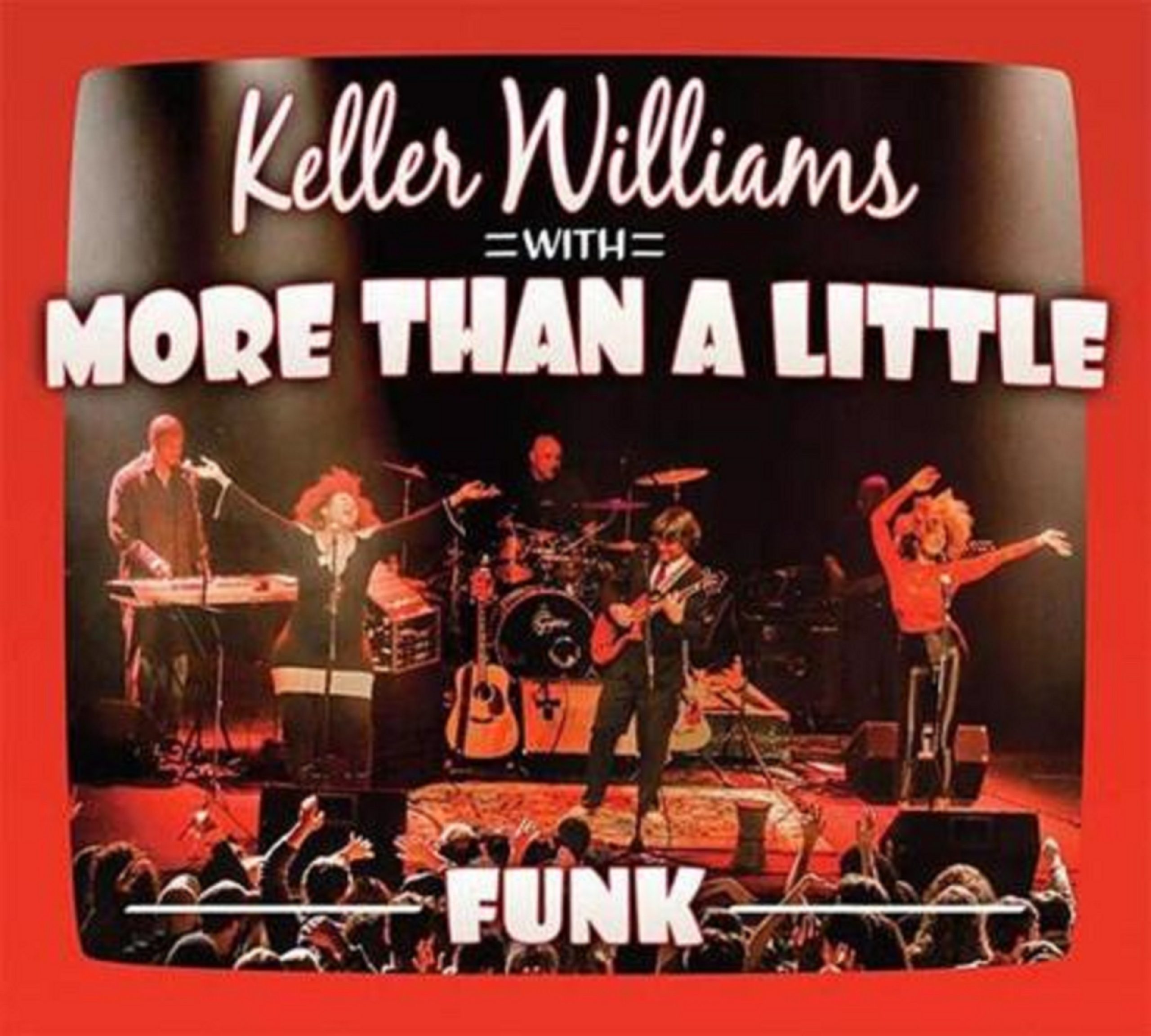 Keller Williams | More Than A Litte Funk | Review