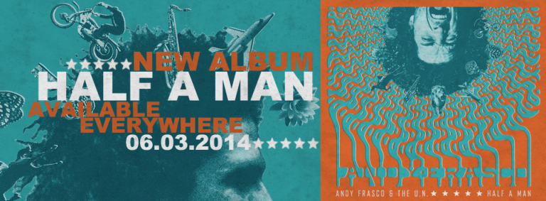 Andy Frasco and the U.N. to Release 3rd Album, Half a Man
