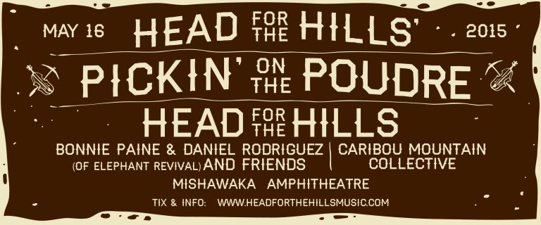 Head for the Hills' Pickin' on the Poudre – 5/16/15