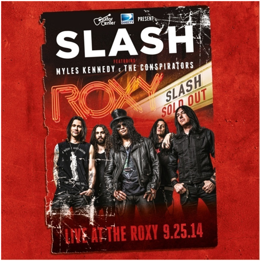 SLASH Featuring Myles Kennedy And The Conspirators: To Release 'LIVE AT THE ROXY 9/25/14'