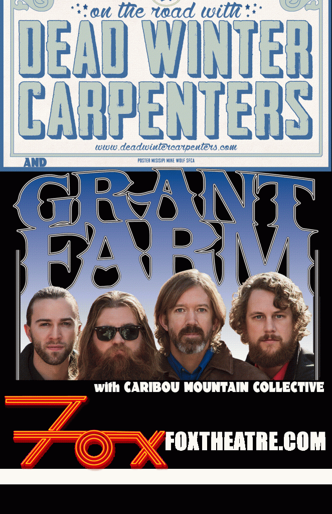 Just Announced: Dead Winter Carpenters + Grant Farm @ Fox Theatre