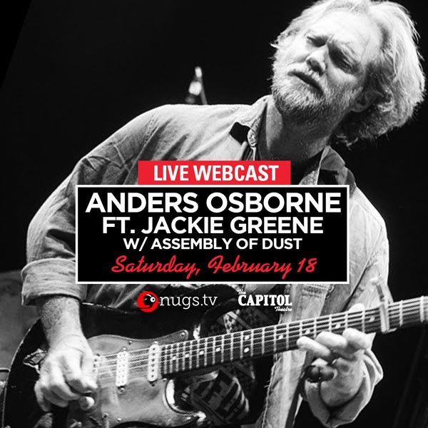 nugs.tv Tonight: Anders Osborne Ft. Jackie Greene with Assembly of Dust
