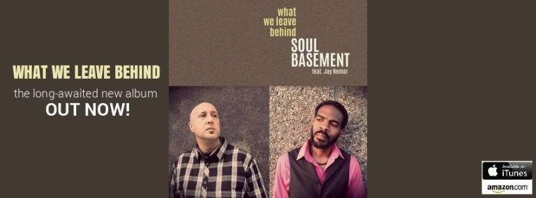 Soul Basement's "What We Leave Behind"