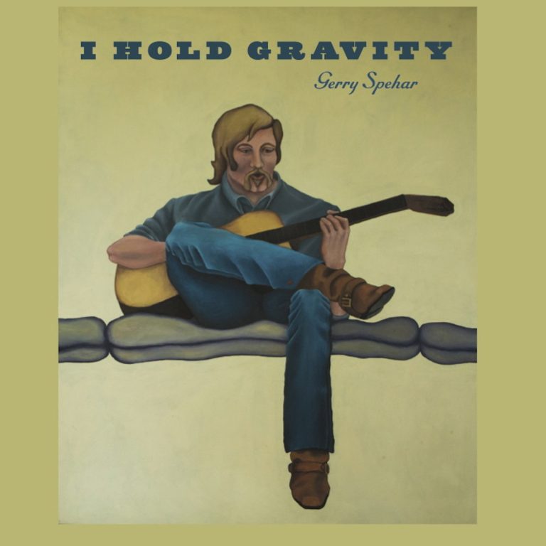 Gerry Spehar Releases 'I Hold Gravity'