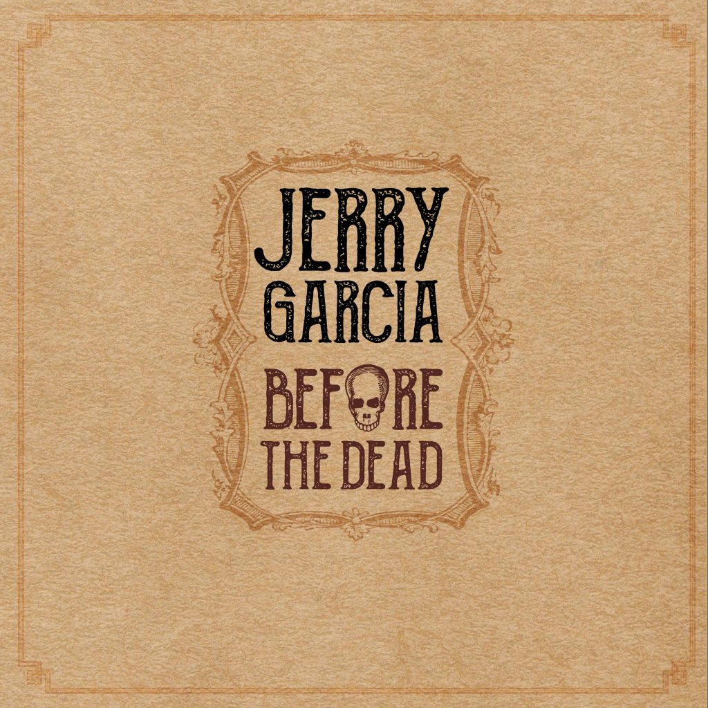 Special 5-LP Jerry Garcia Boxed Set BEFORE THE DEAD