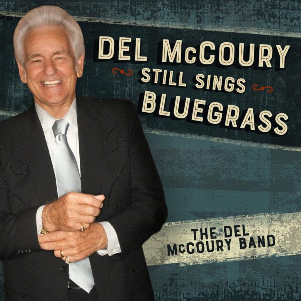 Del McCoury Band announces new album 'Del McCoury Still Sings Bluegrass'