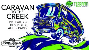Caravan to the Creek – A Pre-Party/Bus Ride/After Party Package