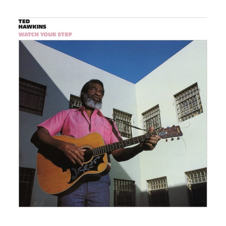 Craft Recordings Set To Re-Release Long Out Of Print Vinyl, Ted Hawkins' 'Watch Your Step'