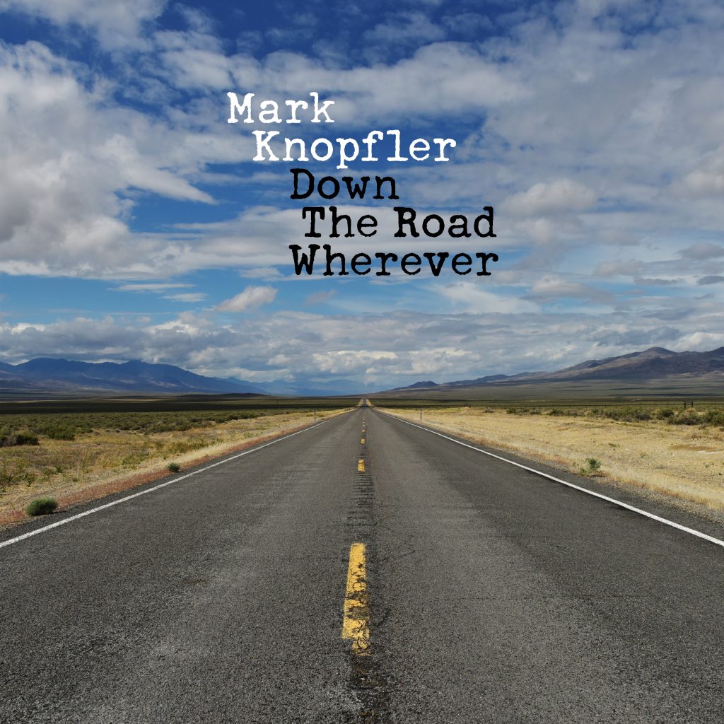 Mark Knopfler sets North American tour dates for summer 2019 in support of upcoming LP "Down The Road Wherever"