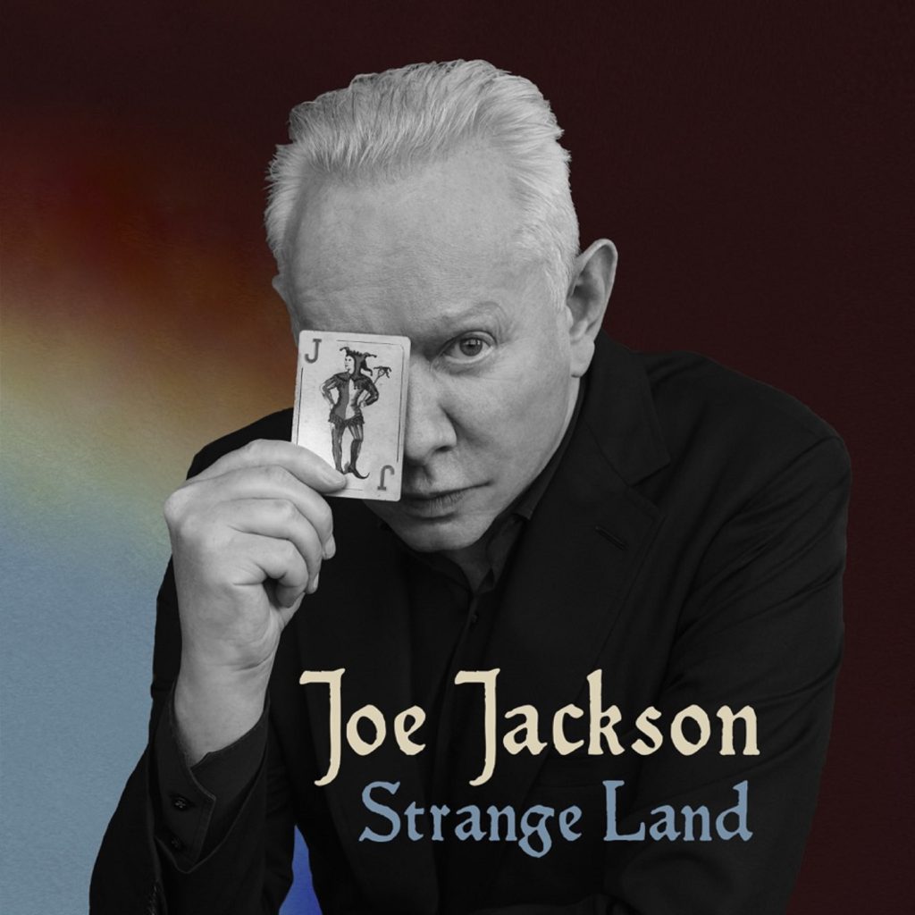Joe Jackson Premieres "Strange Land" from New Album "Fool"