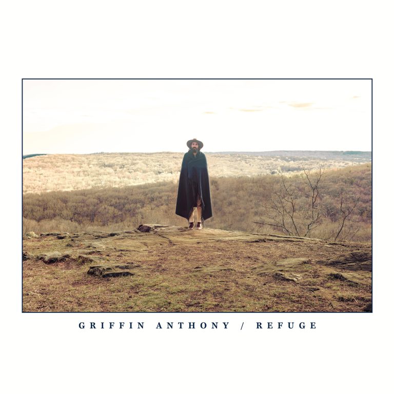 Griffin Anthony's "Refuge" is Available Now
