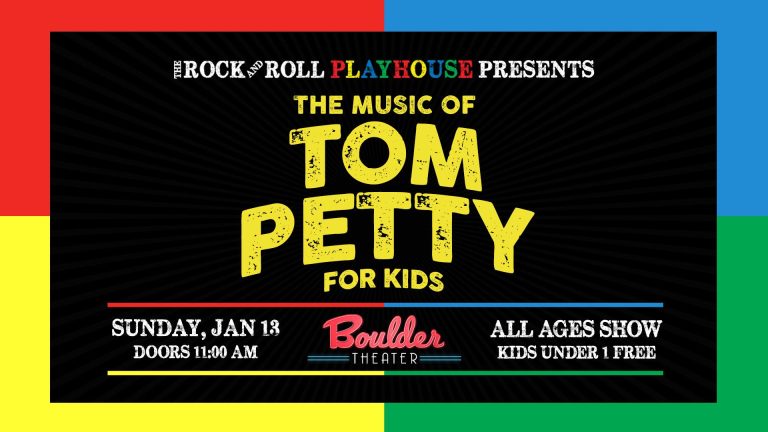 The Music of Tom Petty for Kids @ Boulder Theater | 1/13/19