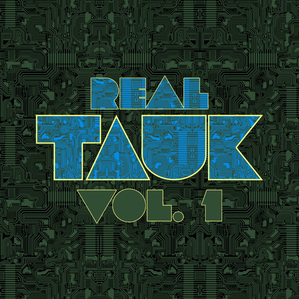 TAUK Announces Spring Tour and the release of Real TAUK, Vol. 1