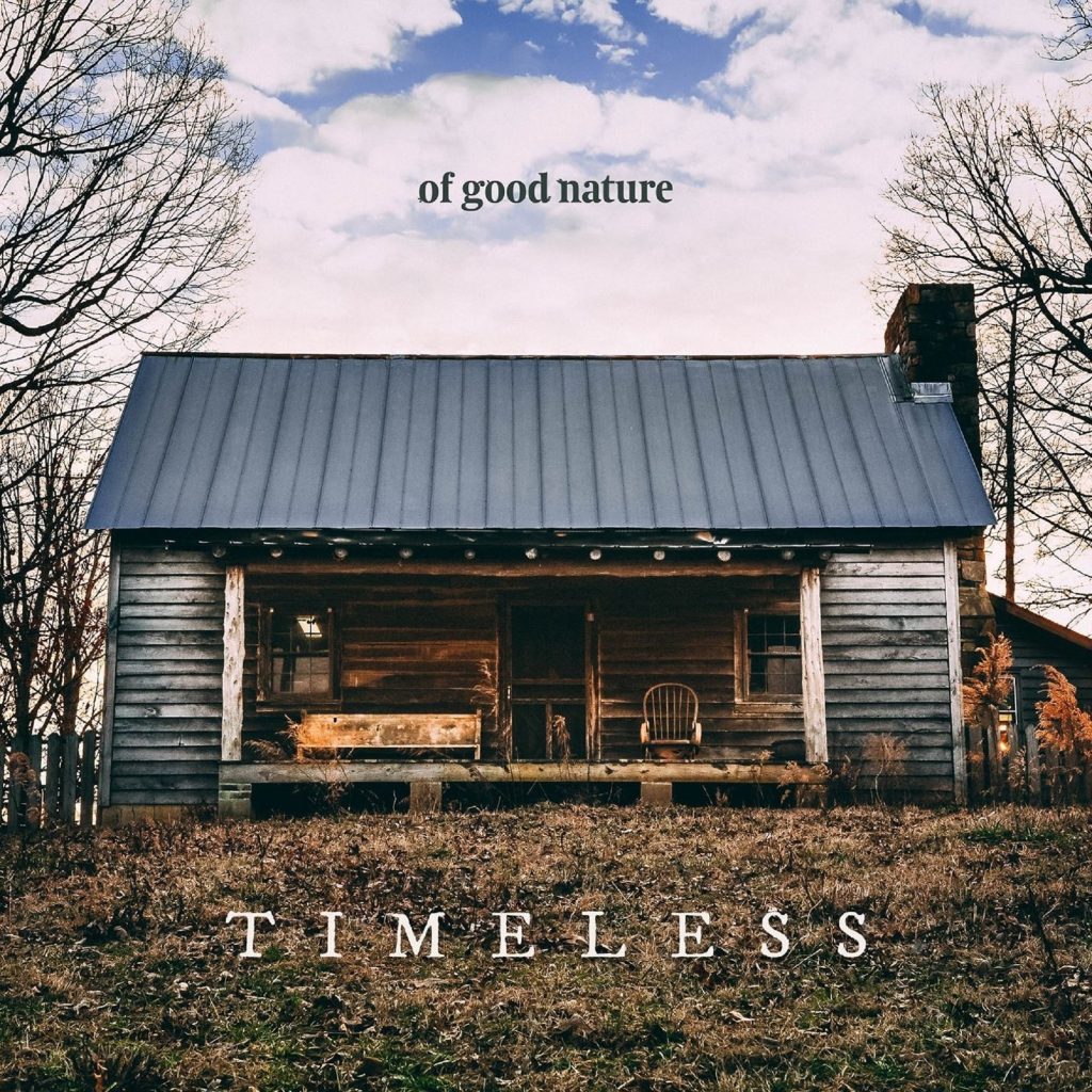 GW Premiere: Of Good Nature’s "Timeless"