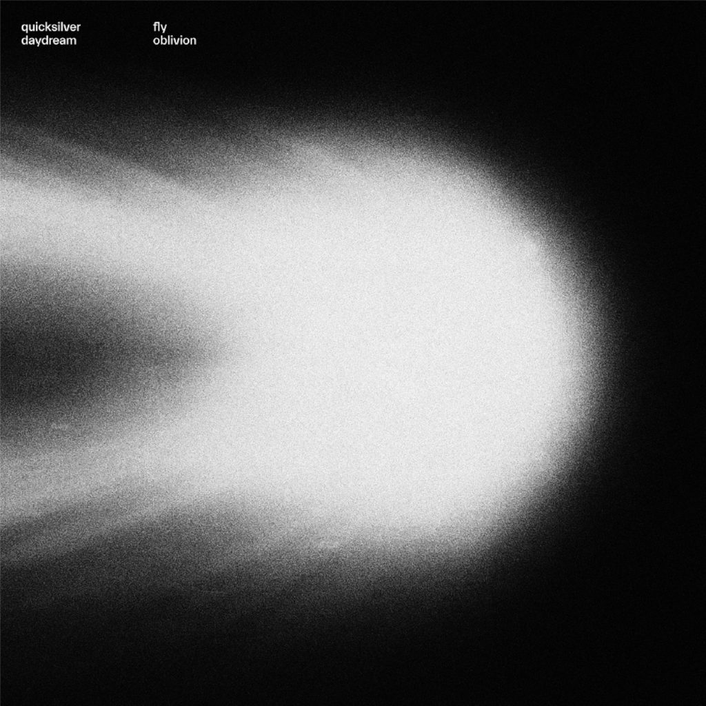 Quicksilver Daydream's 'Fly Oblivion' LP Out 8/9