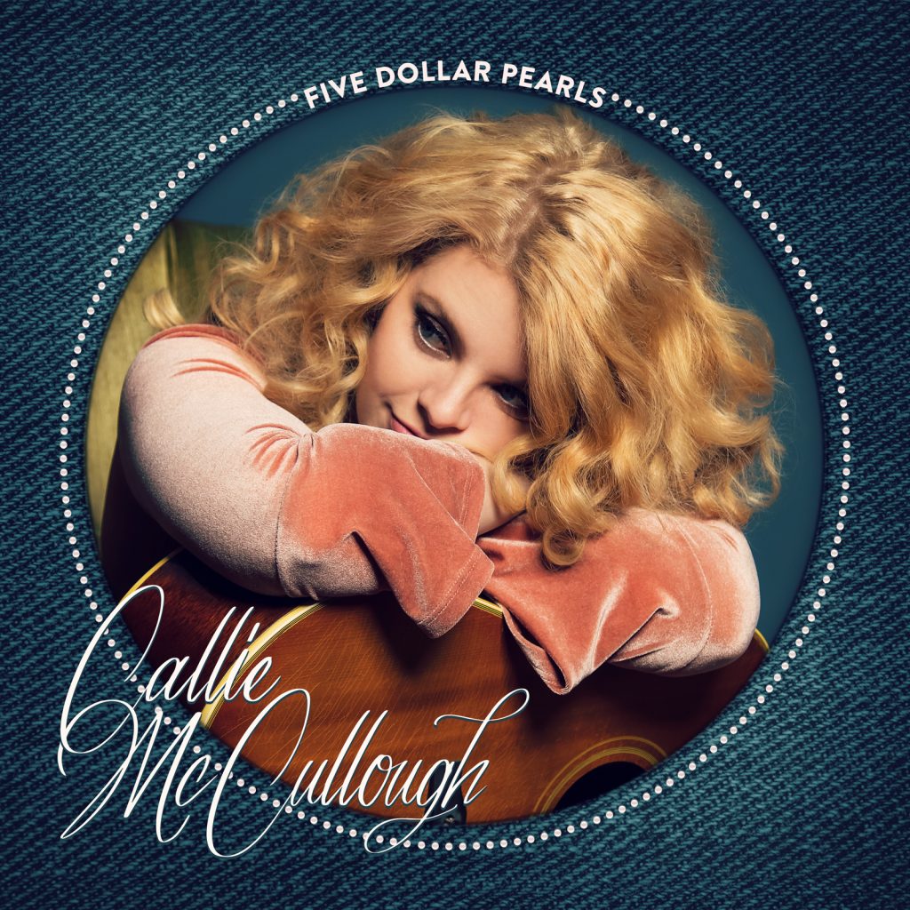 Callie McCullough Releases "Five Dollar Pearls" and Announces 'After Midnight' EP