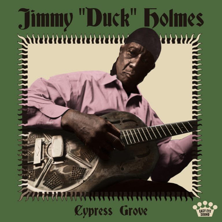 Dan Auerbach-produced Jimmy “Duck” Holmes album ‘Cypress Grove’ out October 18th