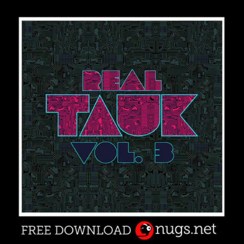 TAUK Releases Real TAUK Vol. 3 for Free