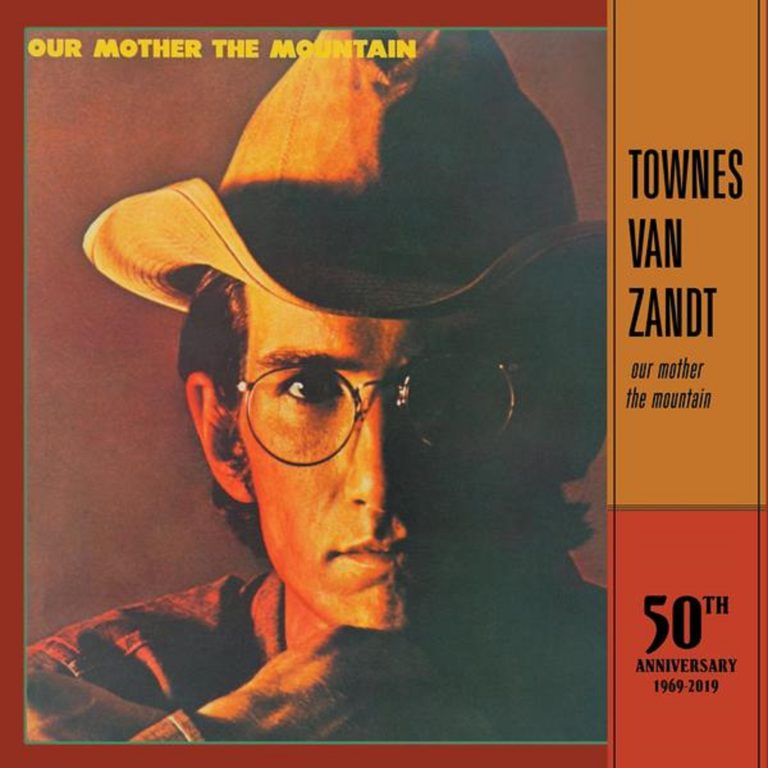 Fat Possum Records Announce 50th Anniversary Reissues of Townes Van Zandt's "Our Mother The Mountain" and "Townes Van Zandt" January 10th, 2020