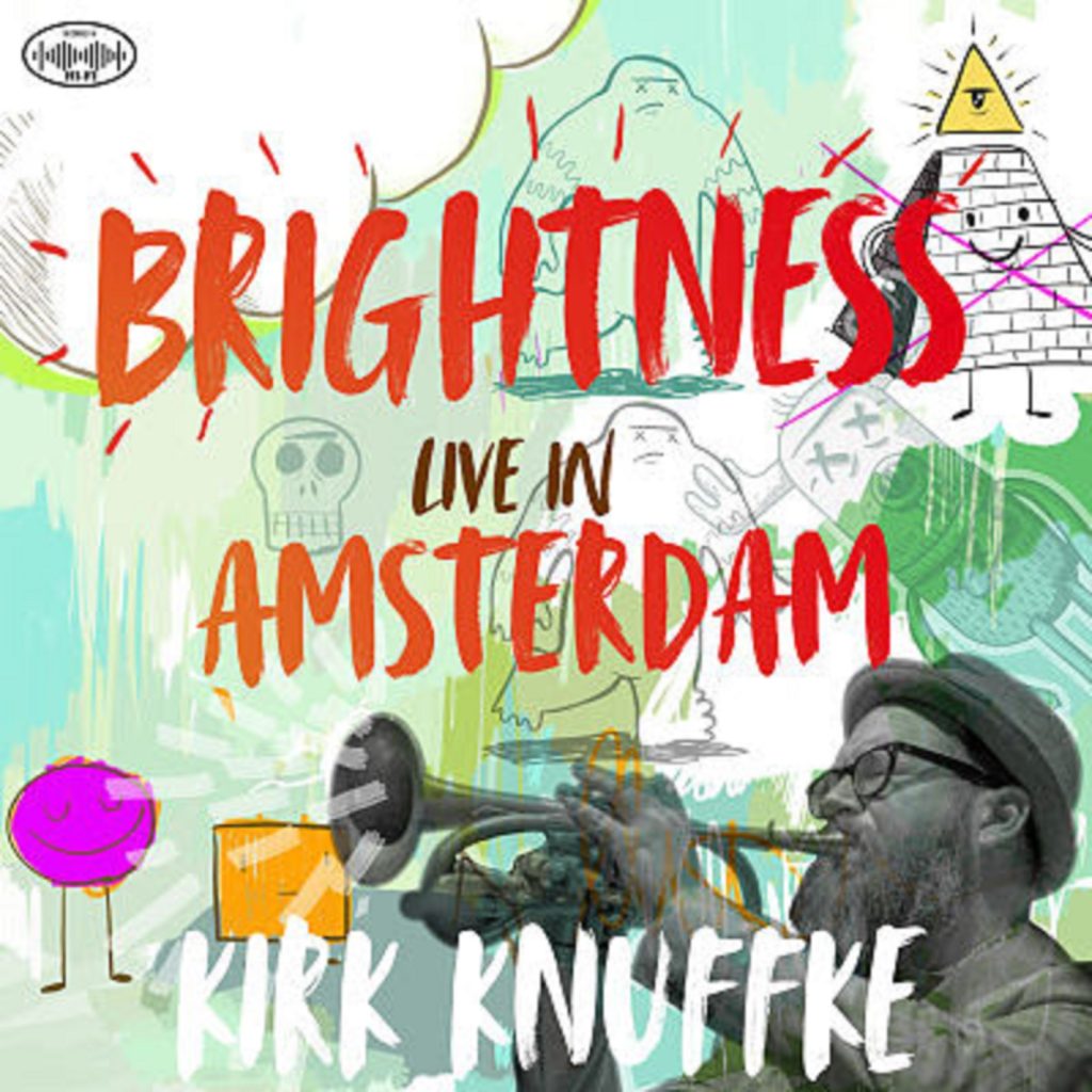 Kirk Knuffke To Release 'Brightness: Live In Amsterdam' on Feb. 21