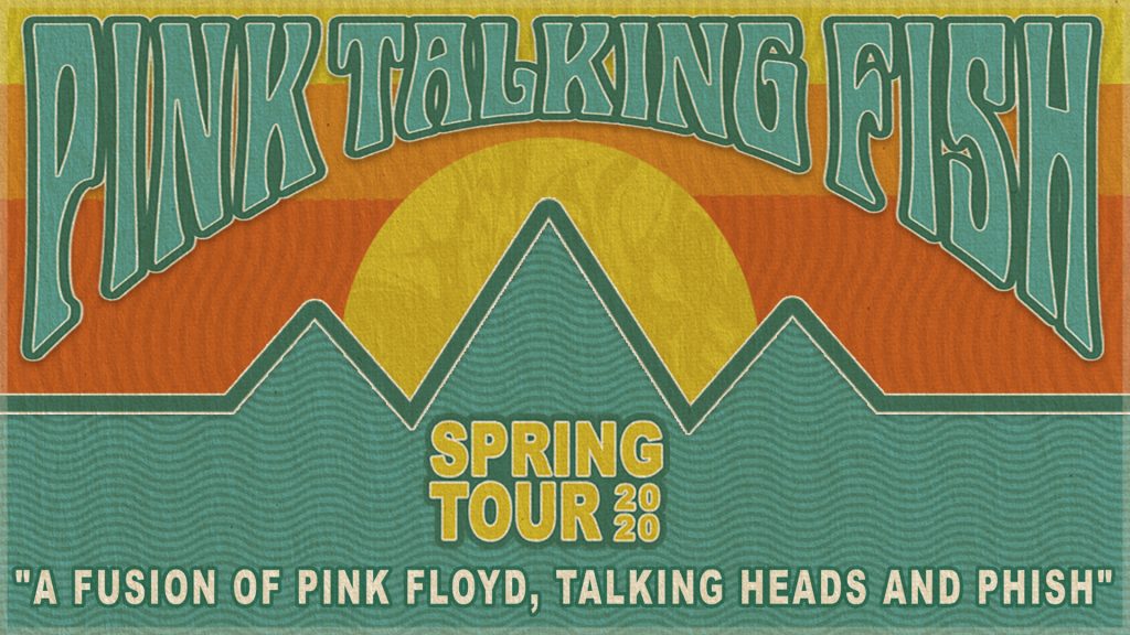 Pink Talking Fish 2020 Spring Tour