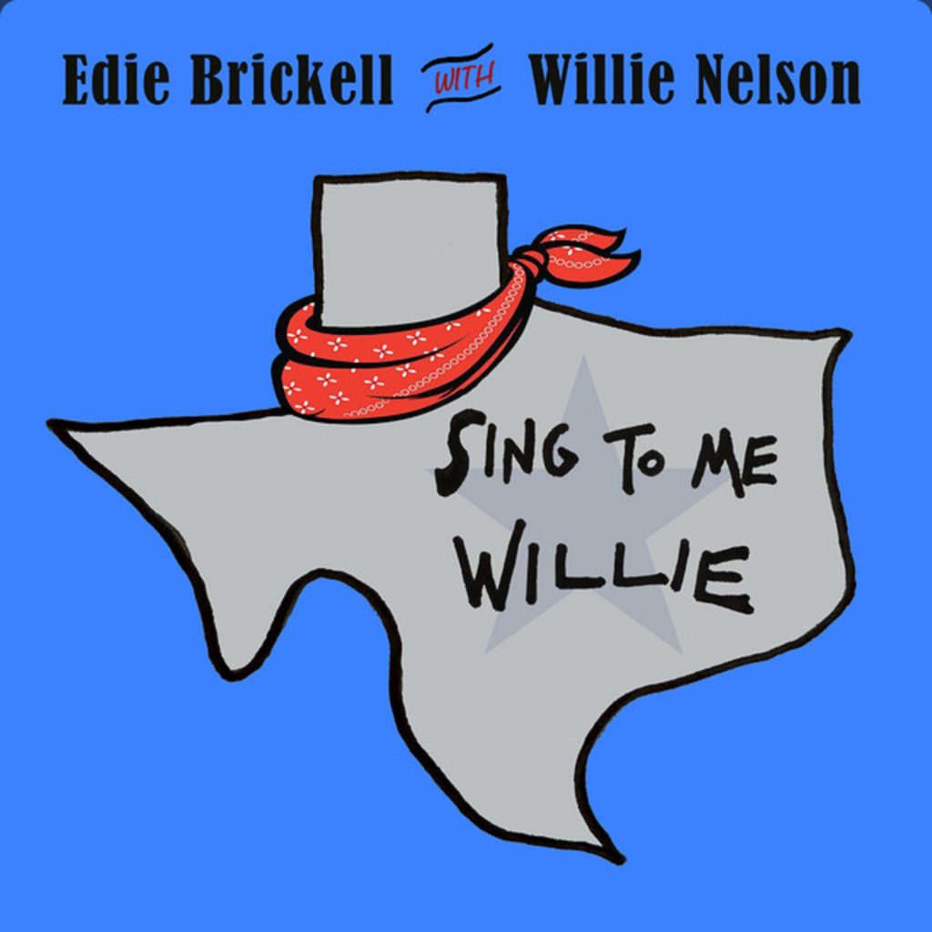 Edie Brickell debuts new track "Sing To Me, Willie" (feat. Willie Nelson) in celebration of Nelson's 87th birthday