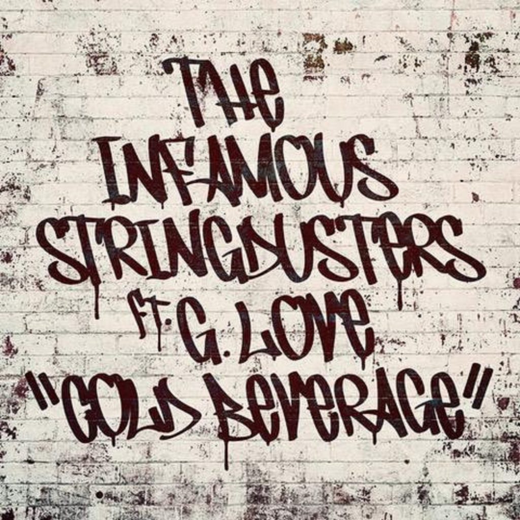 The Infamous Stringdusters and G. Love Collab – Out Now!
