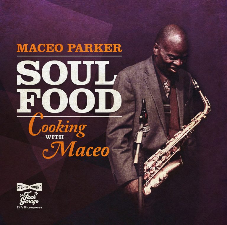 Maceo Parker | “Soul Food – Cooking with Maceo”