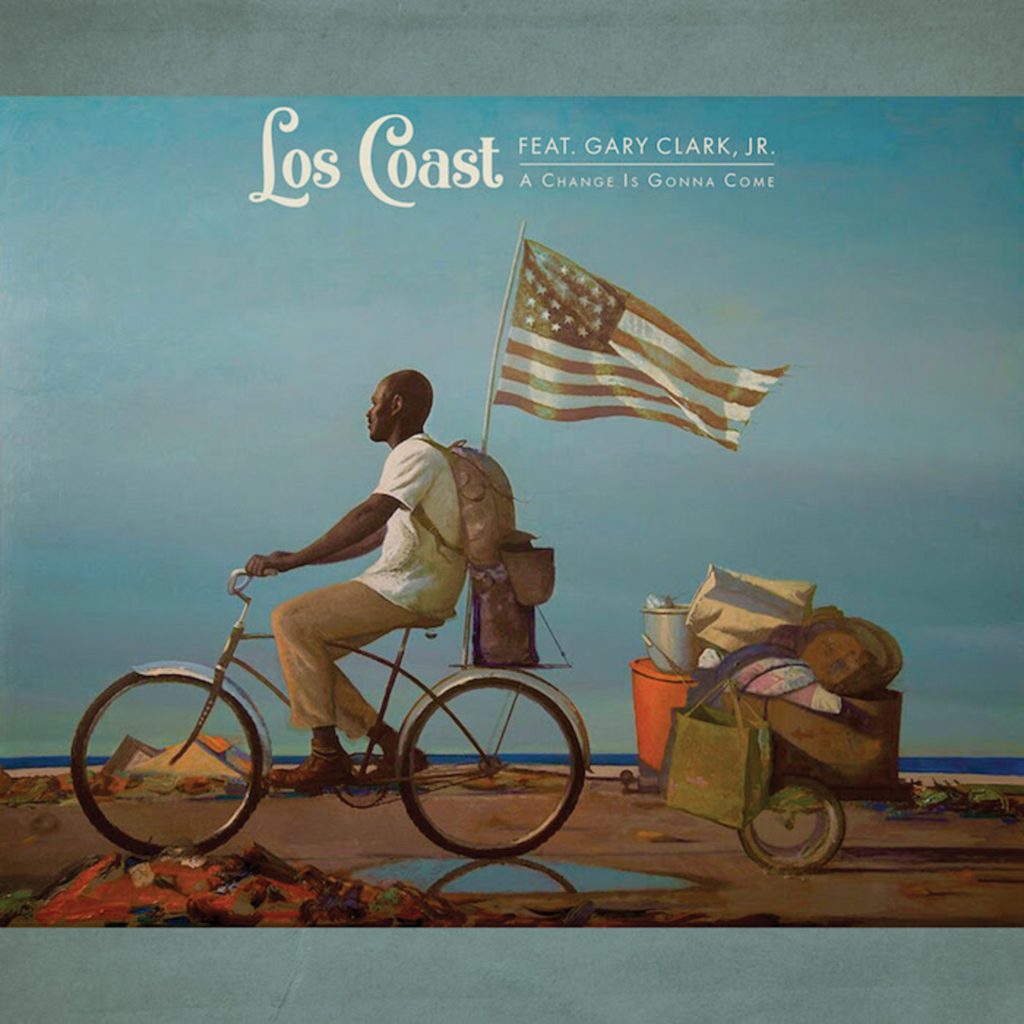 Los Coast ft. Gary Clark Jr. Release "A Change Is Gonna Come" Benefiting DAWA