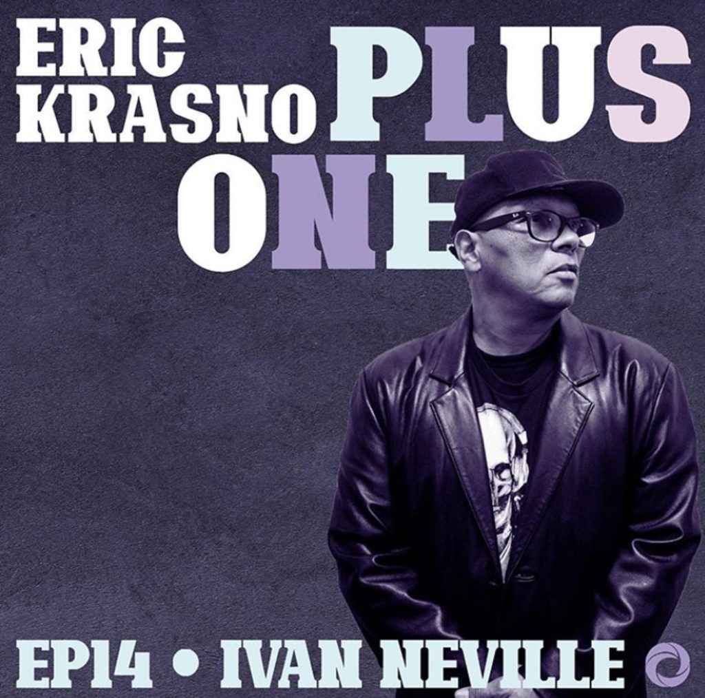 Ivan Neville finds comfort in being uncomfortable on new podcast, Eric Krasno Plus One