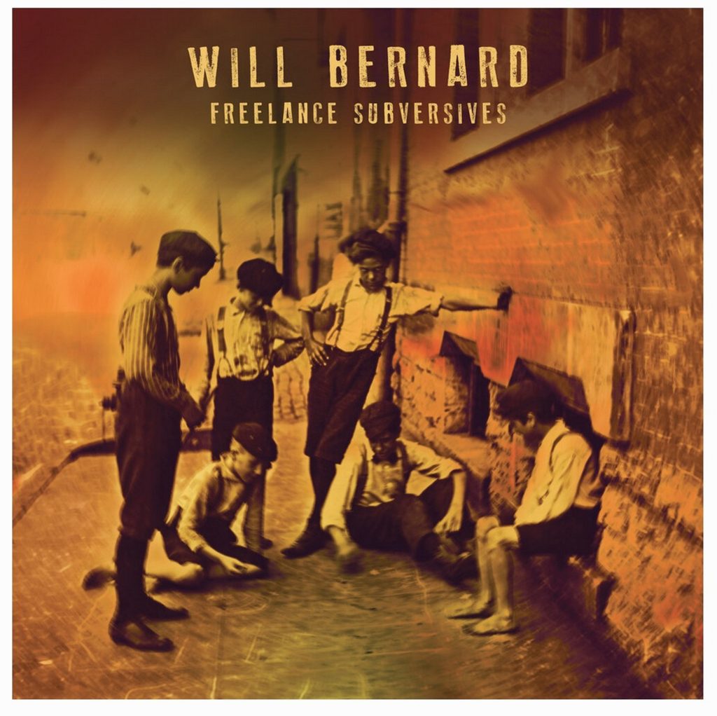 Will Bernard | “Freelance Subversives” | Review
