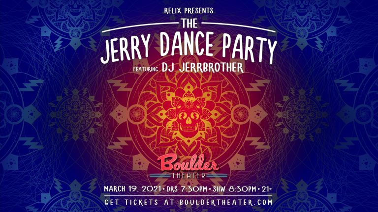 Jerry Dance Party @ Boulder Theater rescheduled for March 19th, 2021