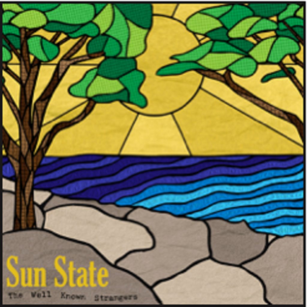 The Well Known Strangers release single “Sun State”