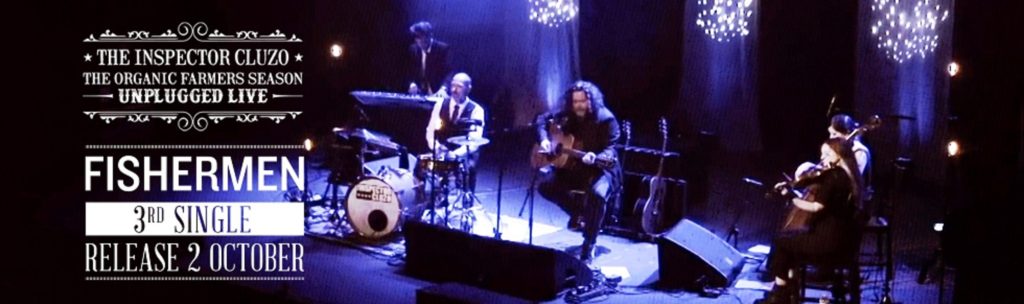 The Inspector Cluzo release unplugged version of fan-favorite song "Fishermen"