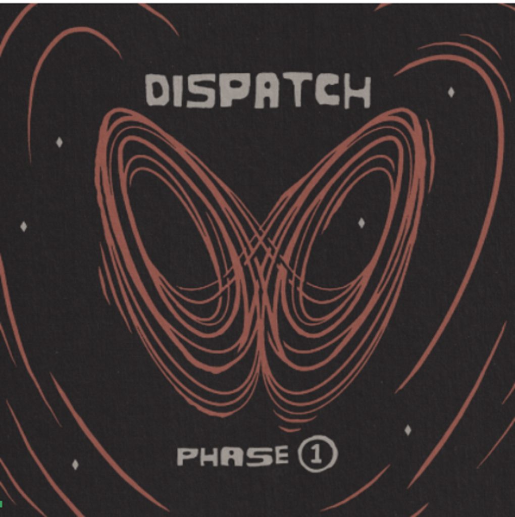 DISPATCH Releases "Phase 1" and Announces New Album Details