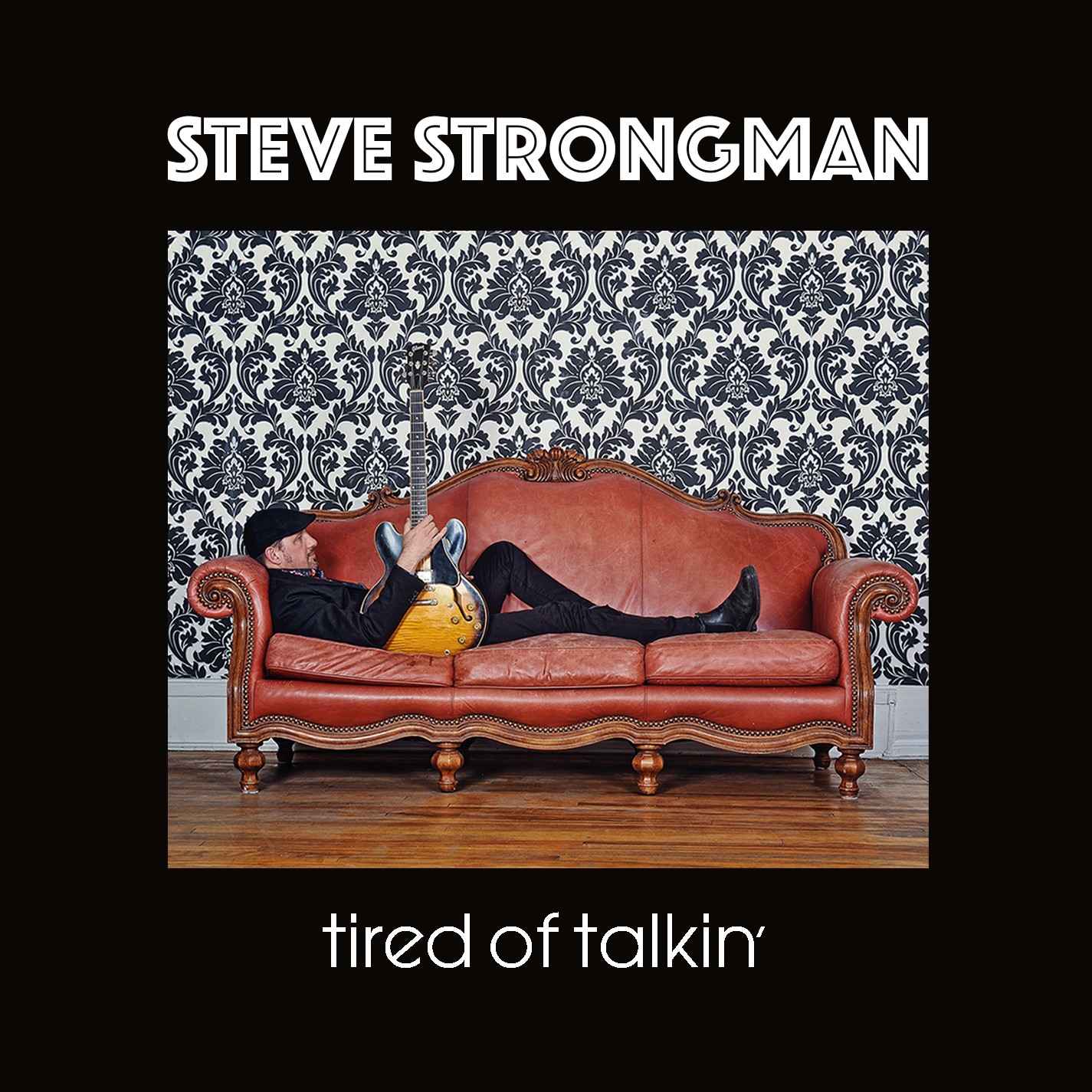 Tired of Talkin’, Latest Album from Award-winning Bluesman Steve Strongman