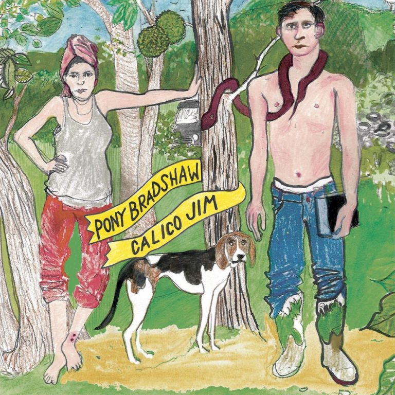 Pony Bradshaw Practices “Less Glamour, More Nutrients” On His New Album Calico Jim Out January 29th