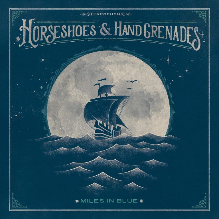 Horseshoes & Hand Grenades | Miles In Blue | Review