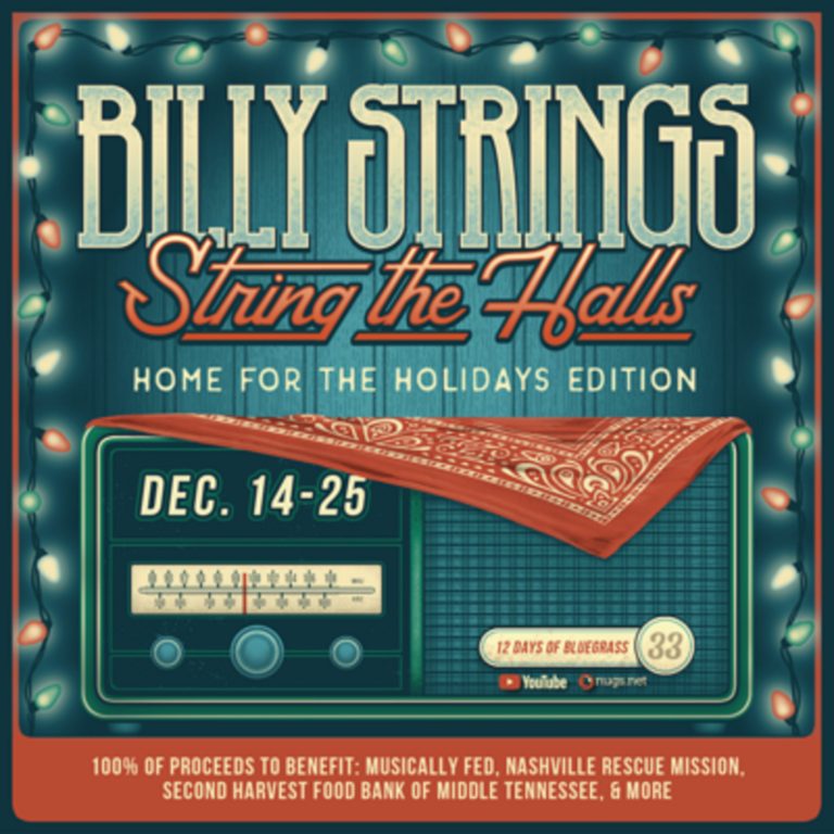 Billy Strings' "String The Halls: Home For The Holidays Edition" series launches December 14