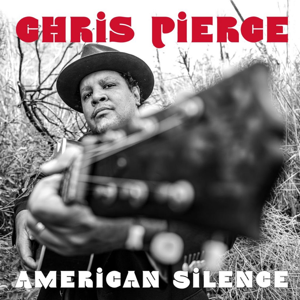 Chris Pierce channels Richie Havens/Bob Dylan with 2021 protest album