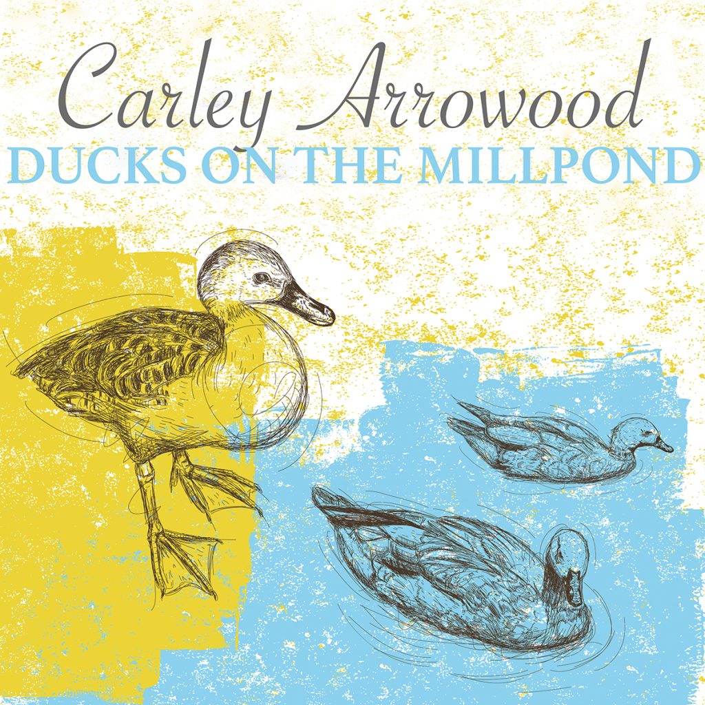 Carley Arrowood shows instrumental prowess on “Ducks On The Millpond”
