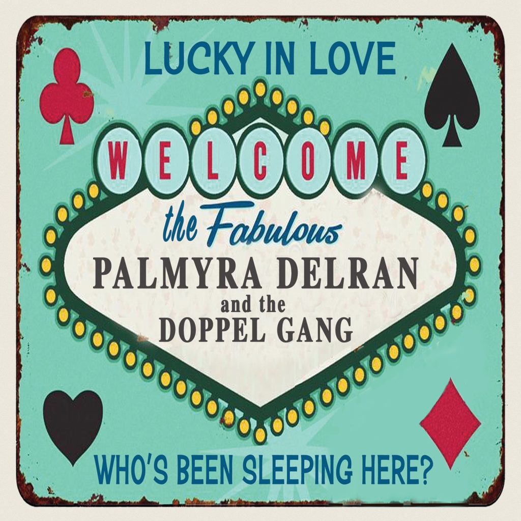 Palmyra Delran & The Doppel Gang Release New Singles