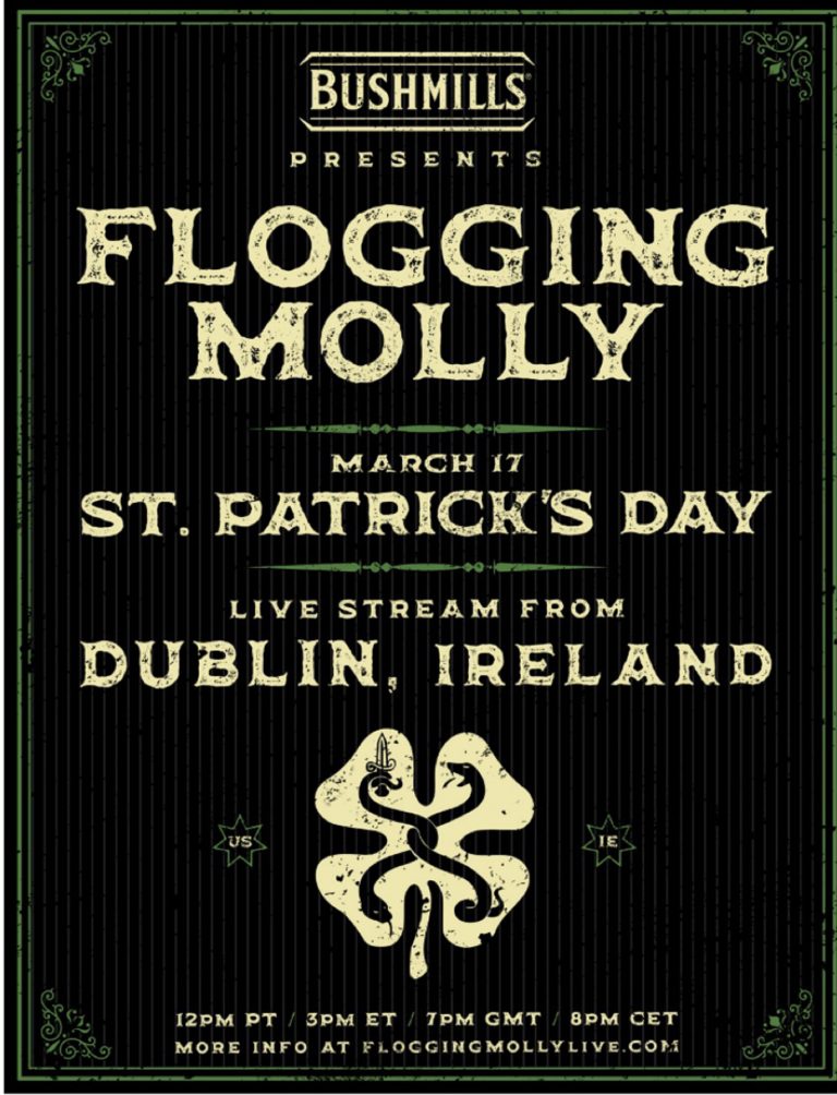 FLOGGING MOLLY LIVE FROM DUBLIN, IRELAND ON ST. PATRICK’S DAY!