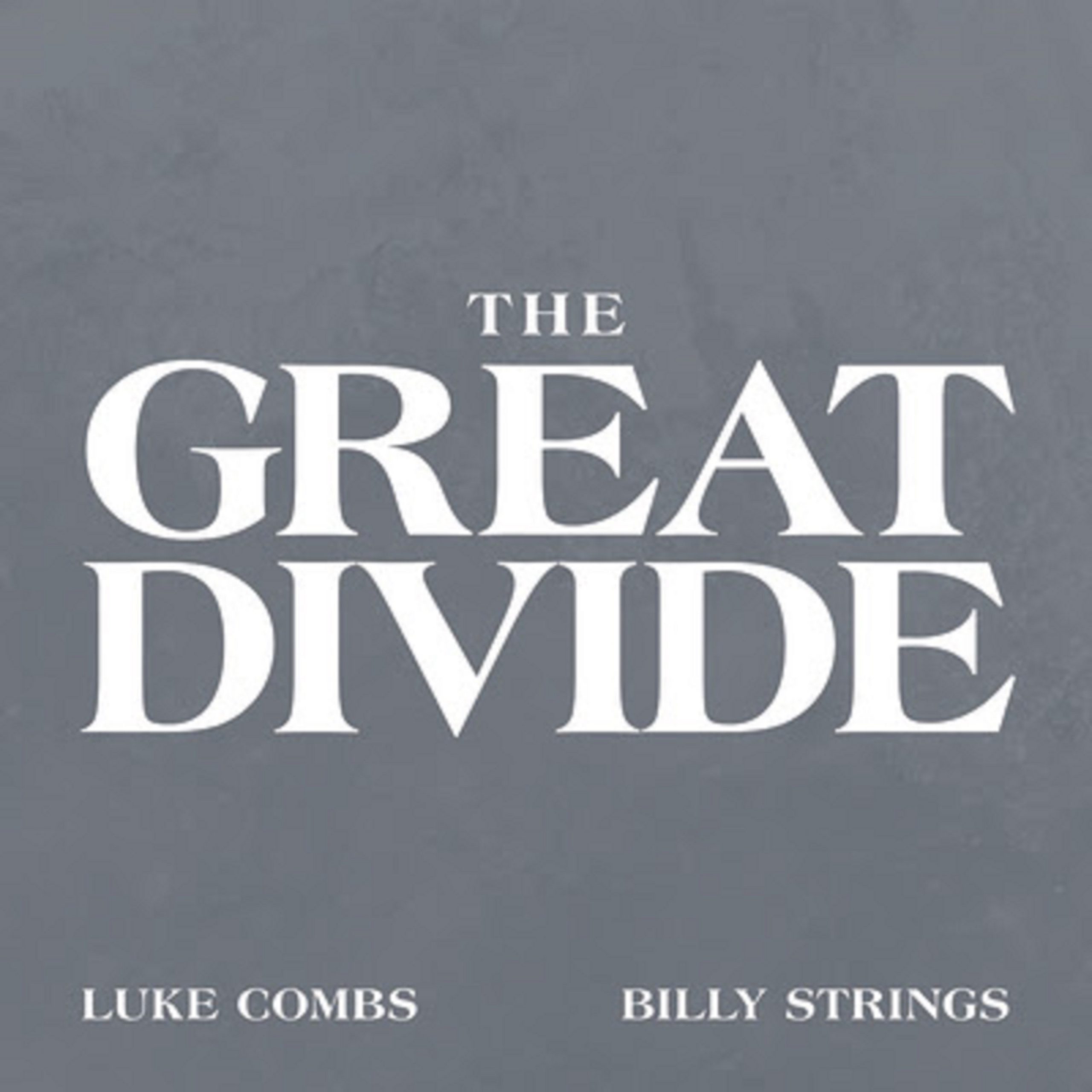 Luke Combs and Billy Strings join forces on “The Great Divide”