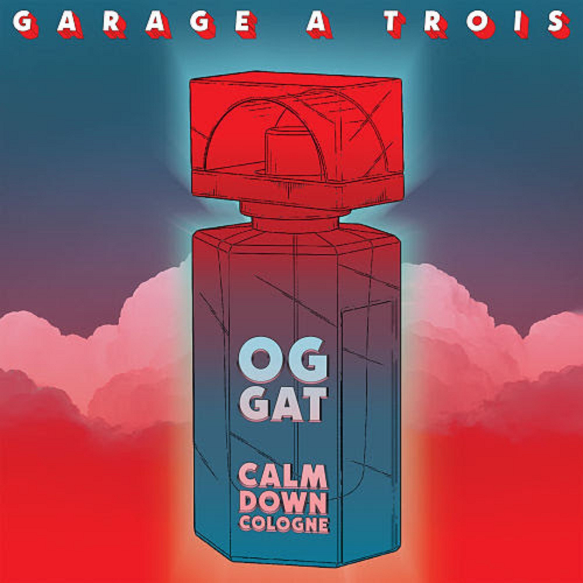 Garage A Trois Announce 'Calm Down Cologne'