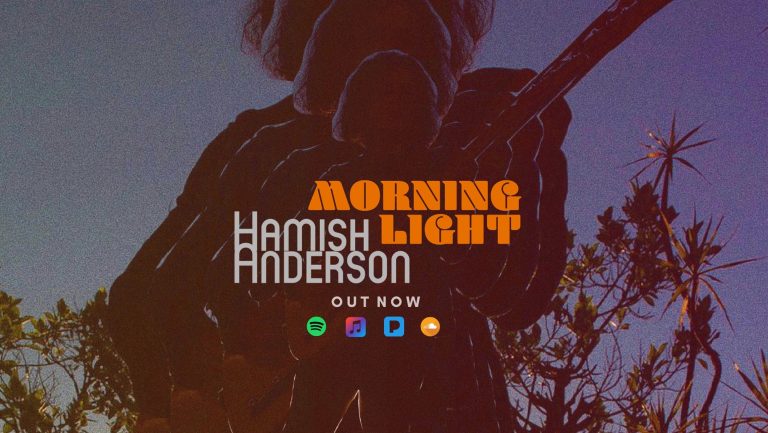 HAMISH ANDERSON RELEASES NEW SINGLE "MORNING LIGHT"